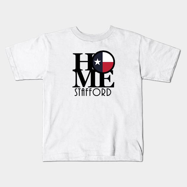 HOME Stafford Texas Kids T-Shirt by HometownTexas